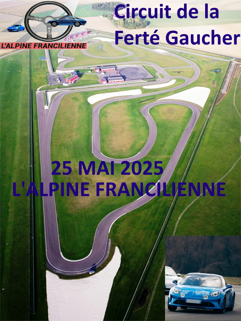 CIRCUIT de Ferté-Gaucher 25 Mai 2025 Alpine Francilienne